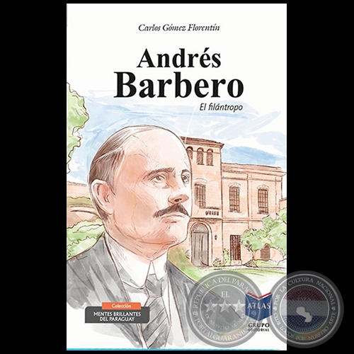 ANDRS BARBERO - Autor: CARLOS GMEZ FLORENTN -  MENTES BRILLANTES DEL PARAGUAY - NMERO 2 - Ao 2020